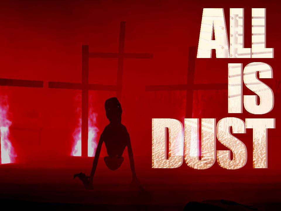 所有的灰塵（All Is Dust）